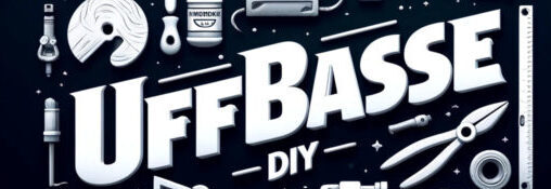 UFFBASSE DIY